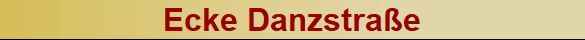 Ecke Danzstra�e